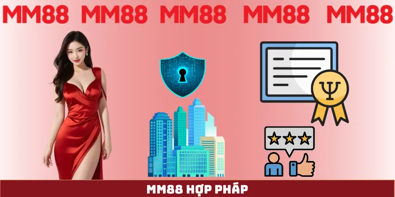 MM88 33 MM88 hoạt động hợp pháp với giấy phép PAGCOR và MGA